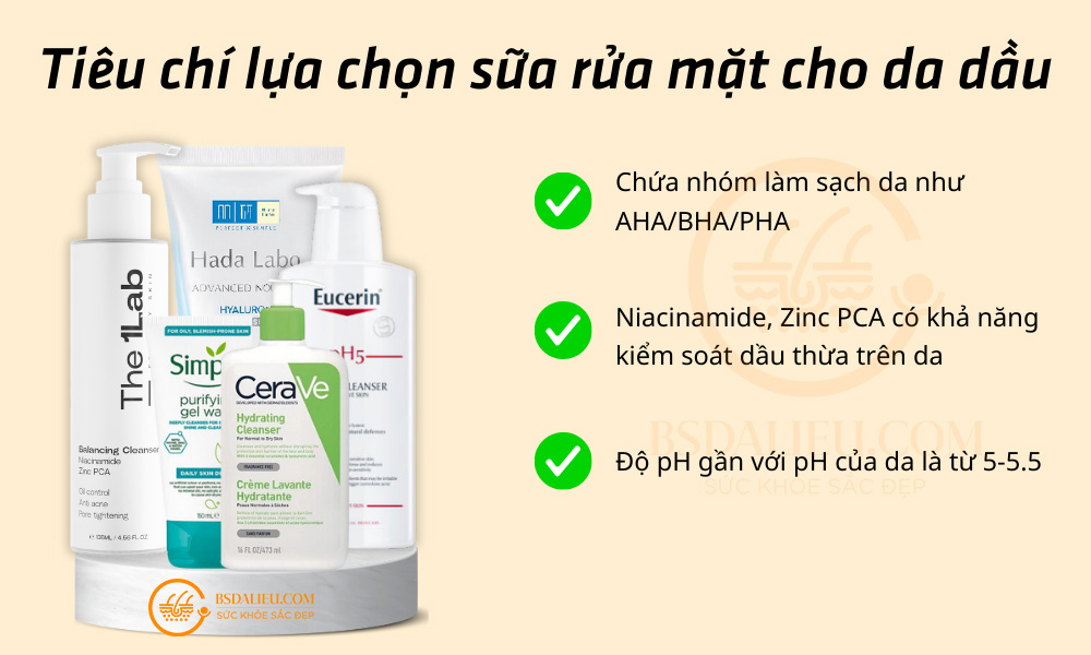 Tiêu chí lựa chọn sữa rửa mặt cho da dầu